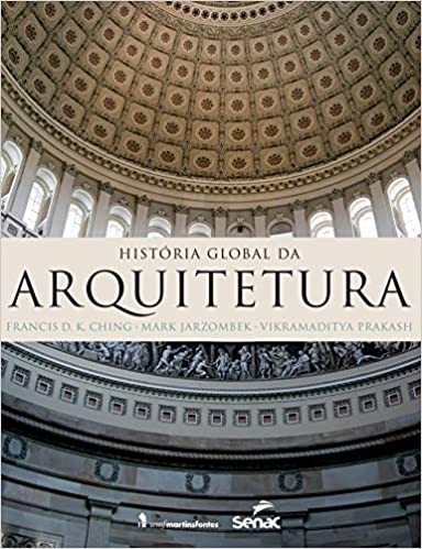 Livro História Global da Arquitetura - Ching 1 Ed 2016