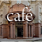 Livro Café no Brasil - Marcos Piffer